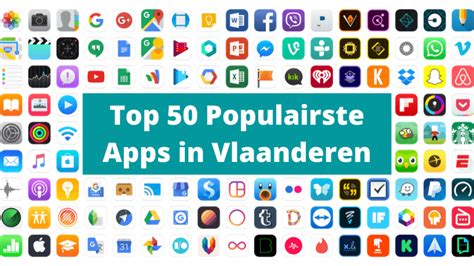 meest gebruikte apps|De Top 50 populairste apps in Vlaanderen